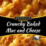 Delicious crunchy baked mac and cheese with a golden crust and creamy filling