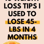 10 quick weight loss tips for women based on a 75-lbs transformation journey.