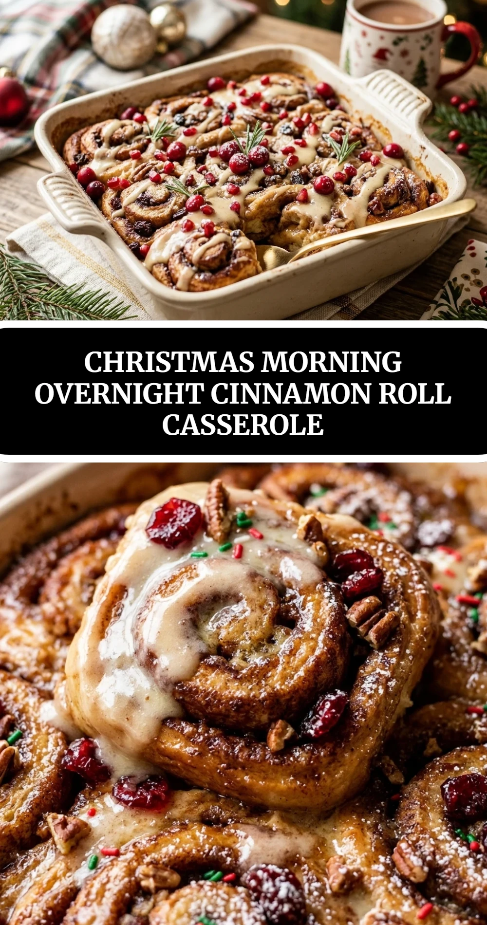 Christmas Morning Overnight Cinnamon Roll Casserole