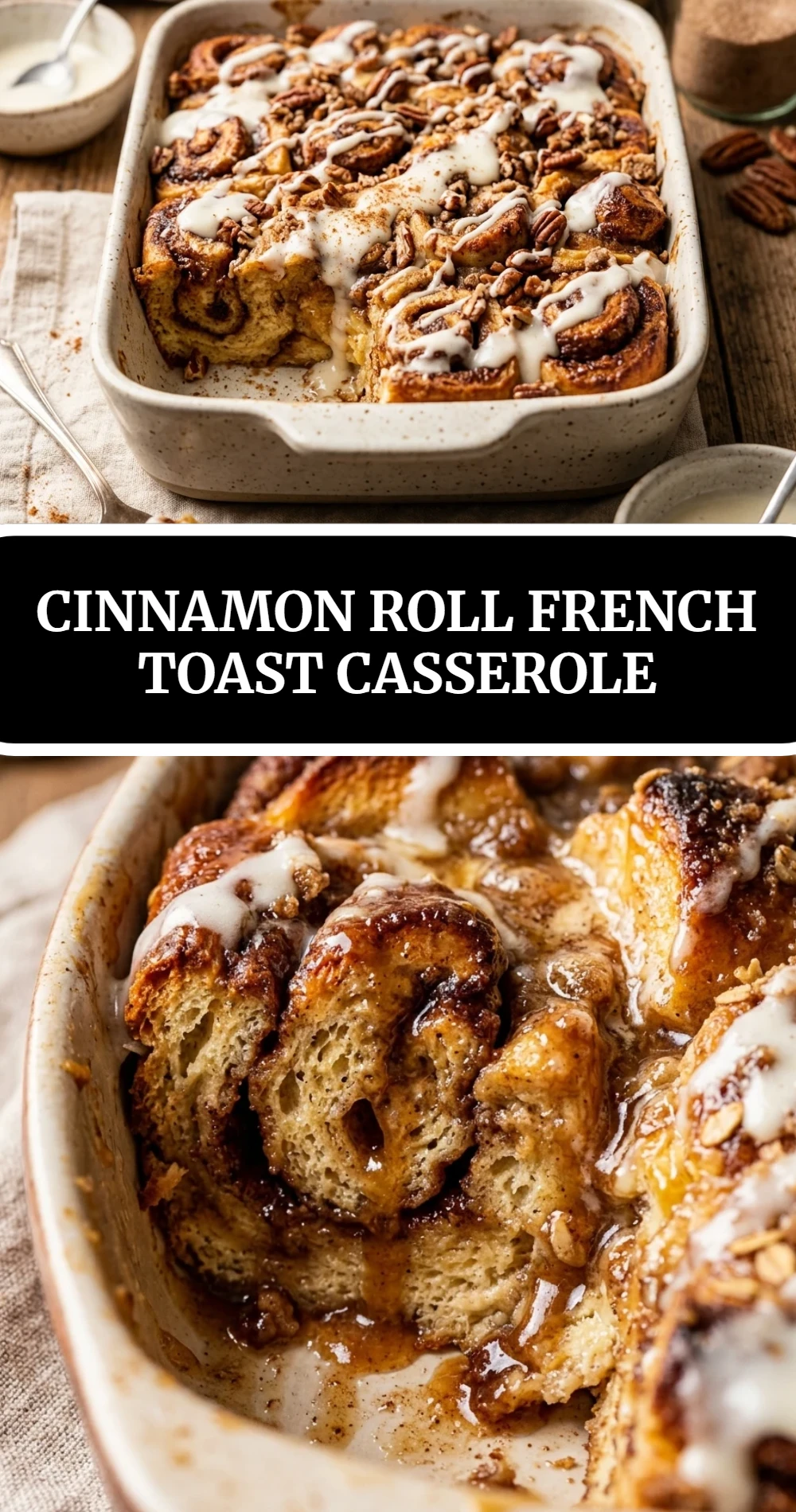 Cinnamon Roll French Toast Casserole