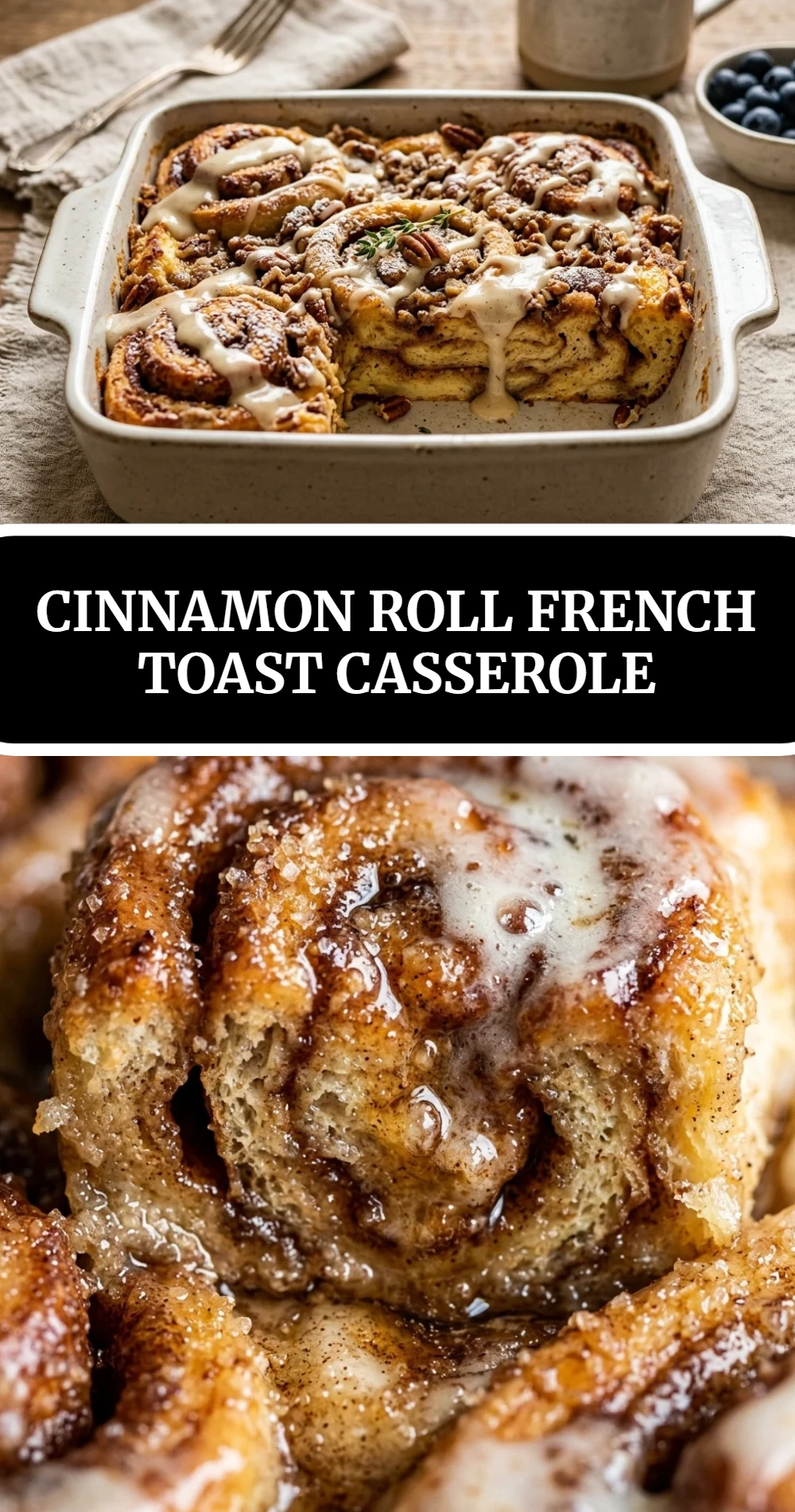 Cinnamon Roll French Toast Casserole