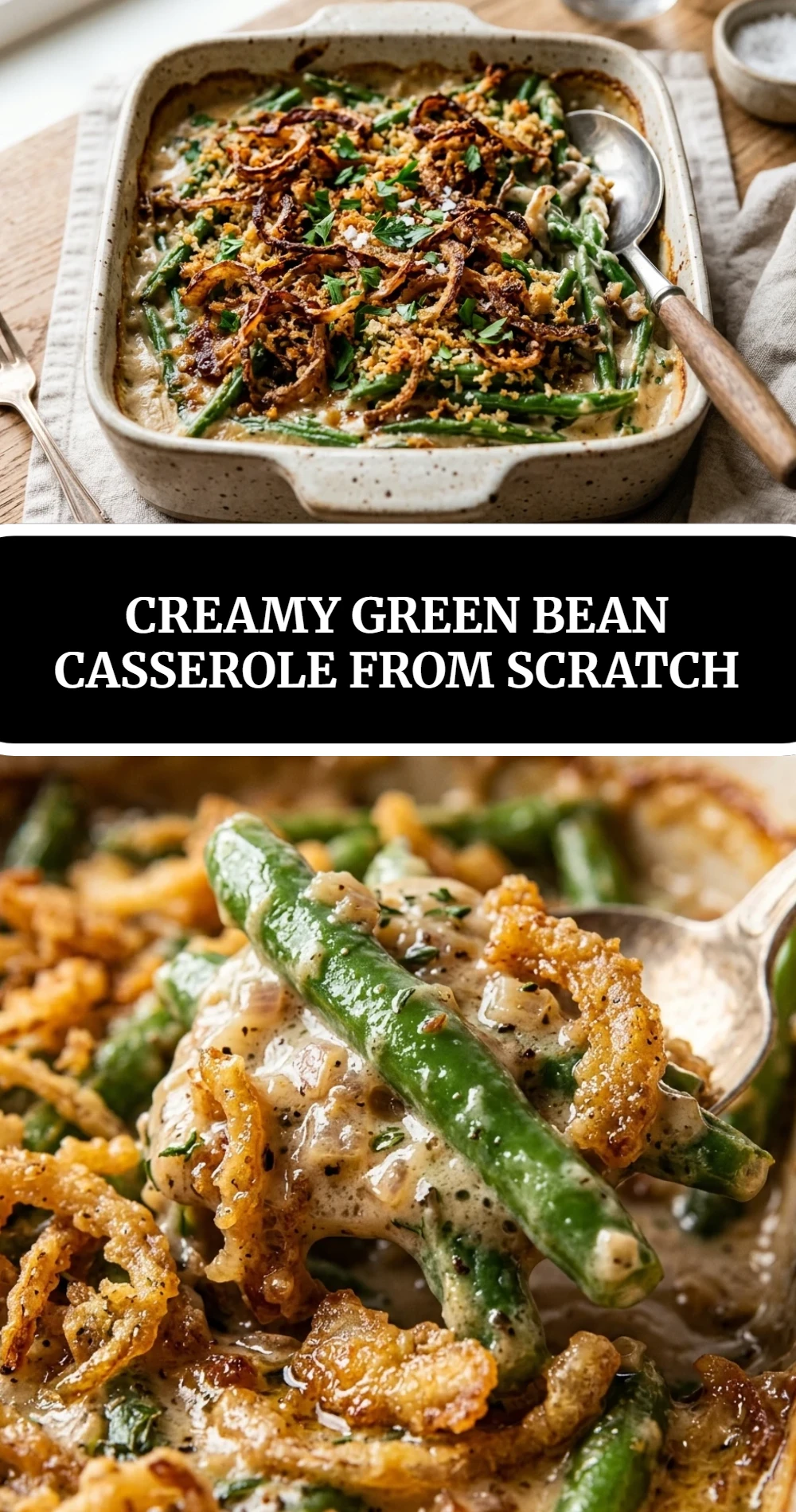 Creamy Green Bean Casserole from Scratch