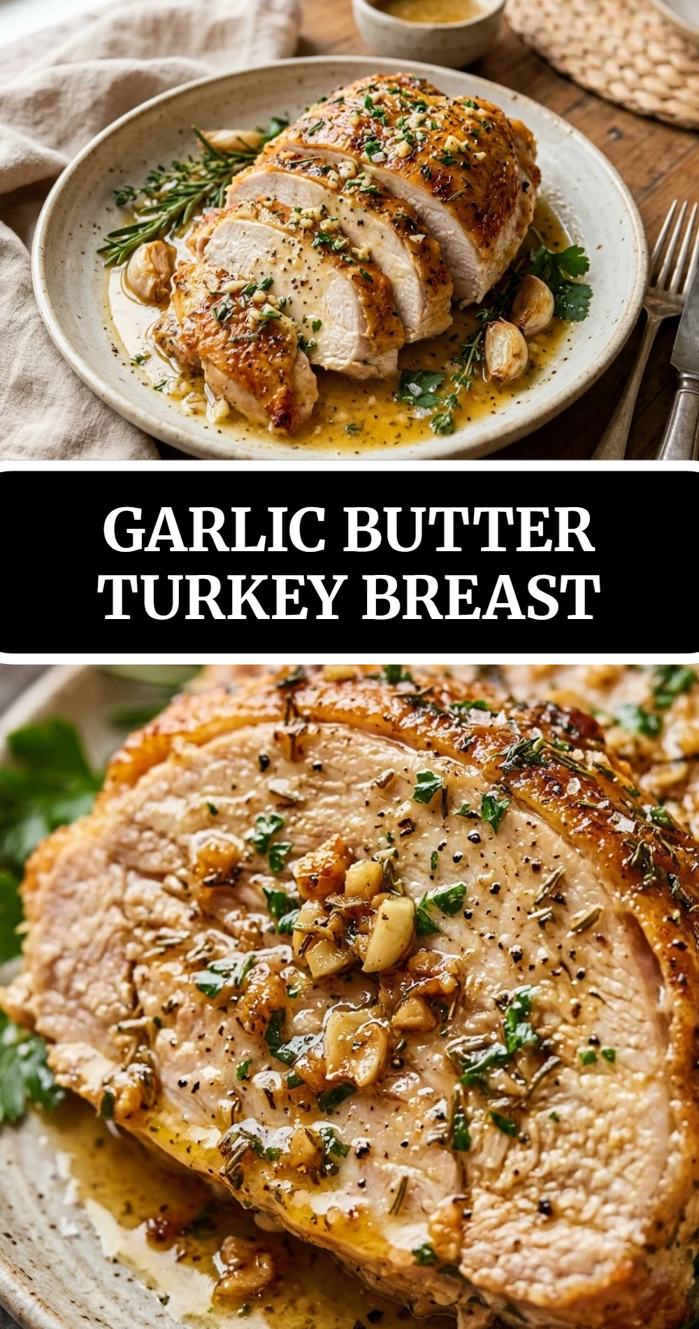 Garlic Butter Turkey Breast