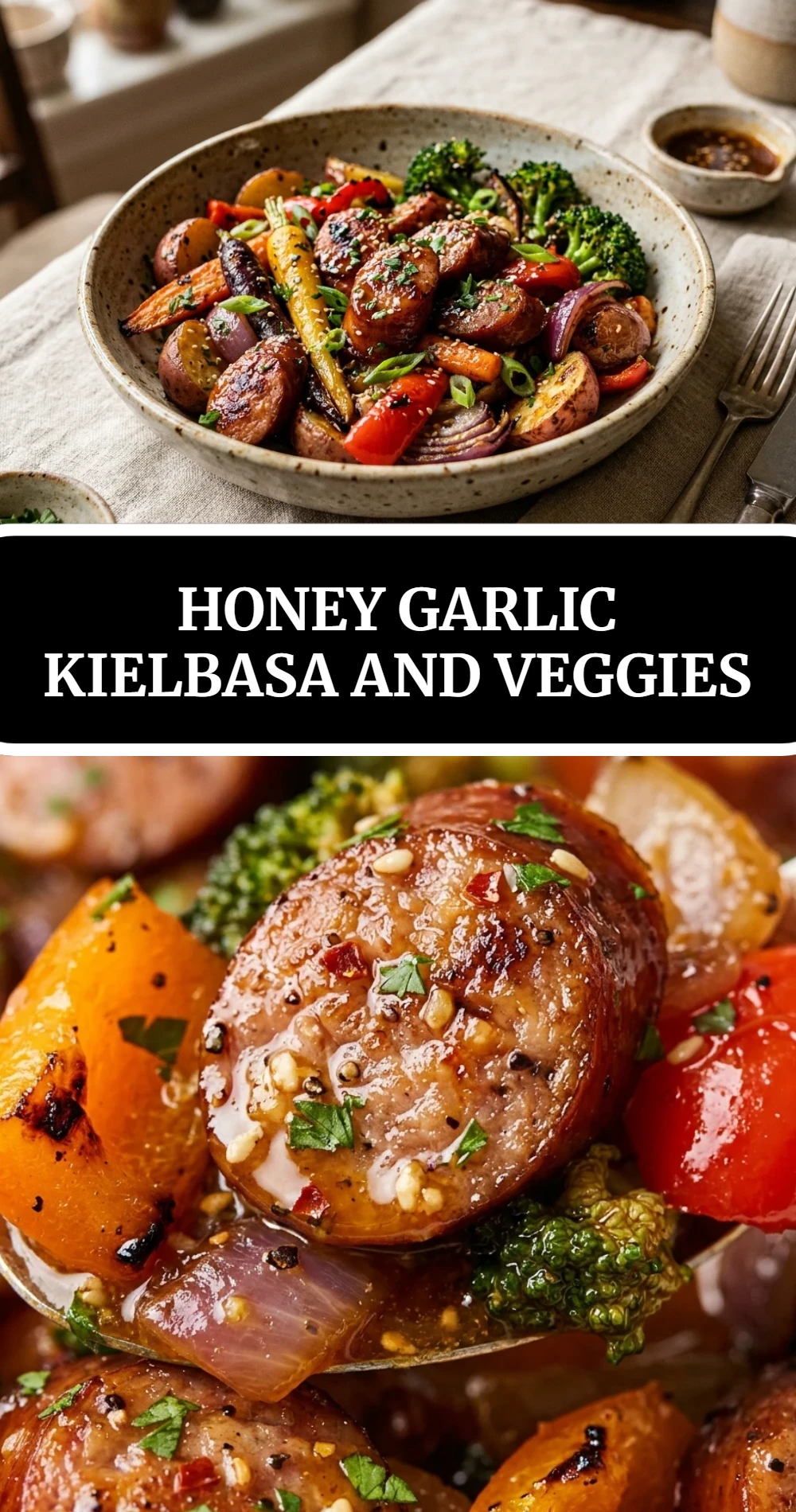 Honey Garlic Kielbasa and Veggies